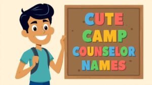 cute camp counselor names