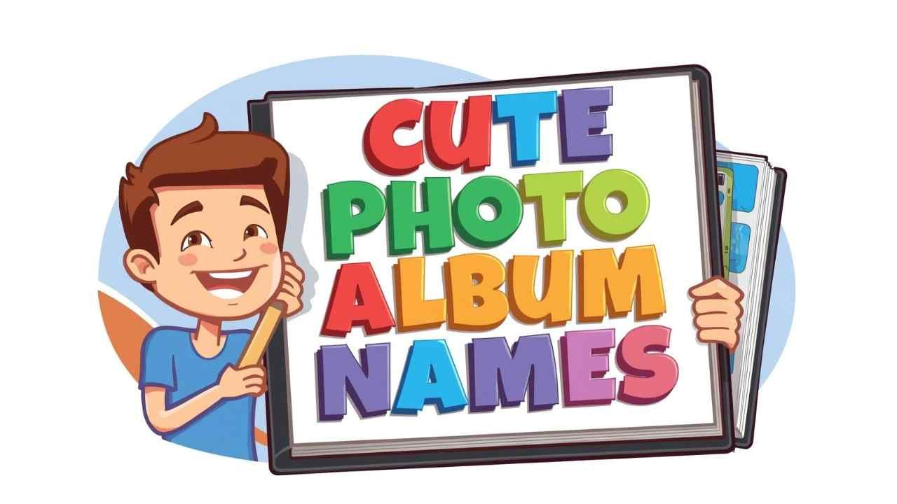 cute photo album names