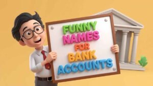 funny names for bank accounts