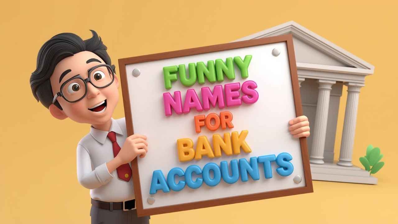 funny names for bank accounts