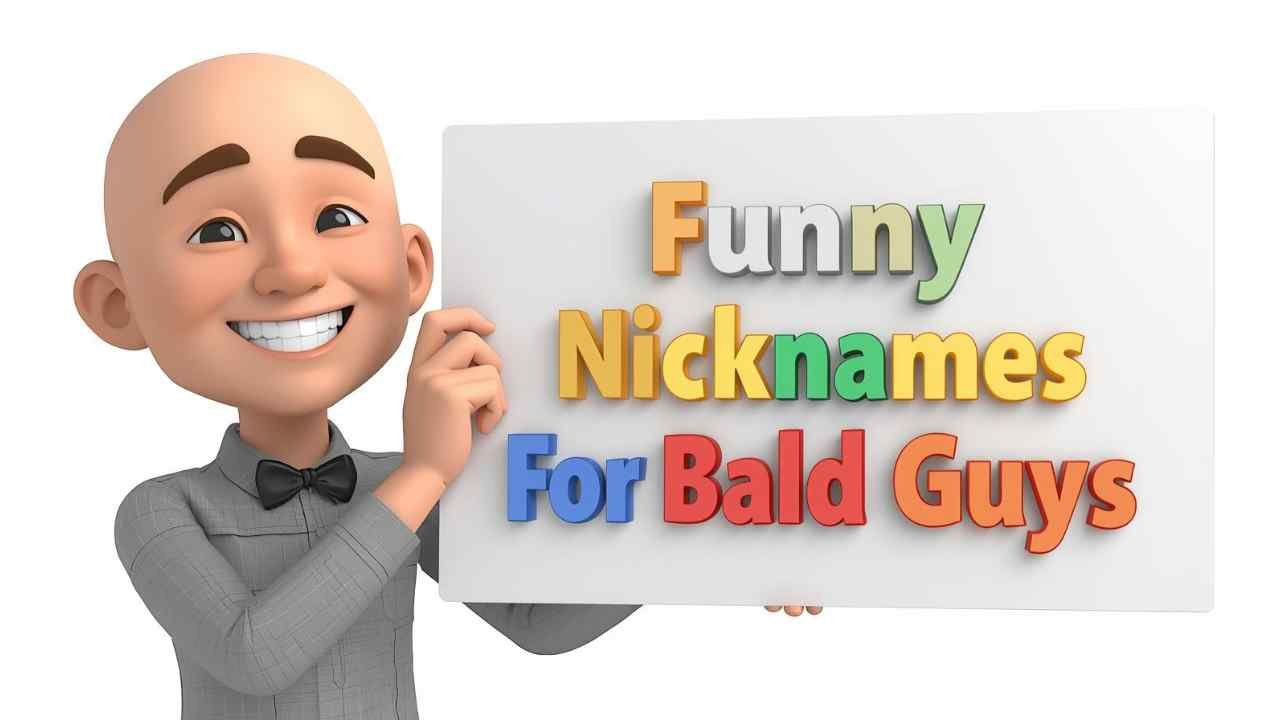 funny nicknames for bald guys