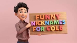 Funny Nicknames for Cole