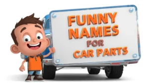 Funny Names for Car Parts