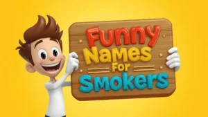 funny names for smokers