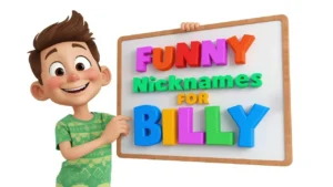 Funny Nicknames for Billy