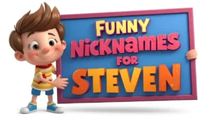 Funny Nicknames for Steven