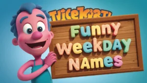 Funny Weekday Names