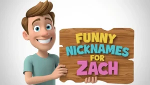 Funny Nicknames For Zach